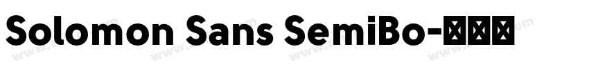Solomon Sans SemiBo字体转换